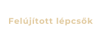 Fel�j�tott l�pcs�k